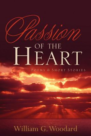 Book Passion of the Heart William G. Woodard