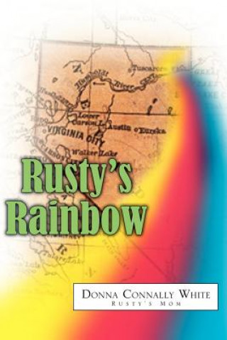 Könyv Rusty's Rainbow Donna Connally White