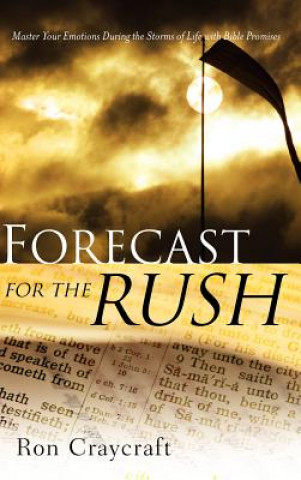 Книга Forecast for the Rush Ron Craycraft