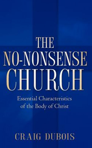 Kniha The No-Nonsense Church Craig DuBois