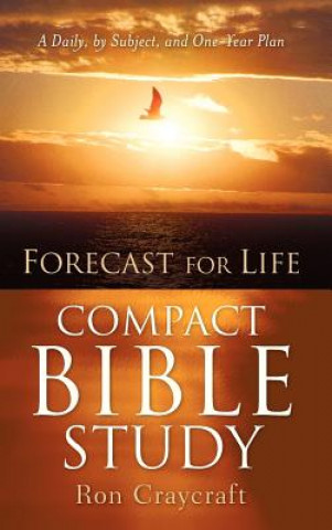 Könyv Forecast for Life Compact Bible Study Ron Craycraft