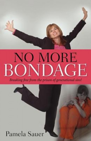 Libro No More Bondage Pamela Sauer