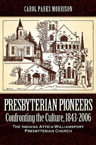 Kniha Presbyterian Pioneers Carol Parks Morrison