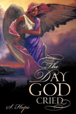 Book The Day God Cried S. Hope