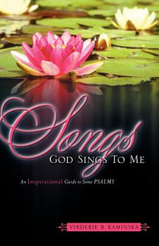 Kniha Songs God Sings to Me Virderie B. Kaminska