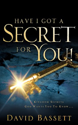 Knjiga Have I Got a Secret for You! David Bassett