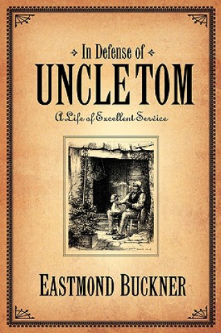 Carte In Defense of Uncle Tom Eastmond Buckner
