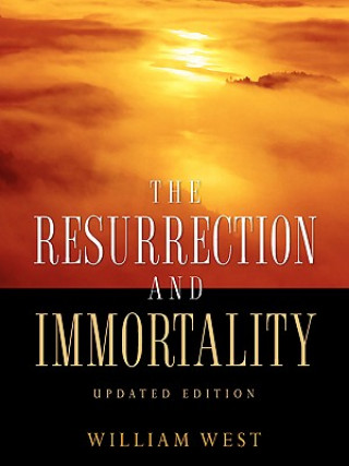 Buch The Resurrection and Immortality William West