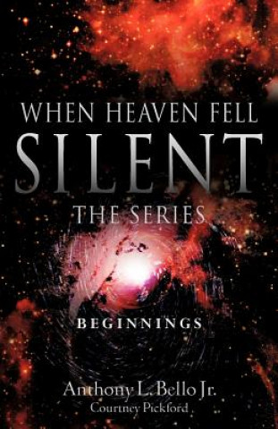 Книга When Heaven Fell Silent the Series Anthony Bello