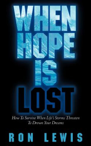 Könyv When Hope Is Lost Ron Lewis