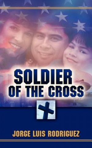 Carte Soldier of the Cross Jorge Luis Rodriguez