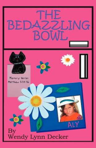 Libro The Bedazzling Bowl Wendy Lynn Decker