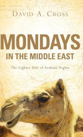 Knjiga Mondays in the Middle East David A. Cross