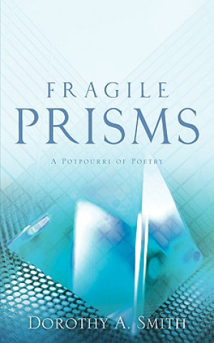 Könyv Fragile Prisms Dorothy A. Smith