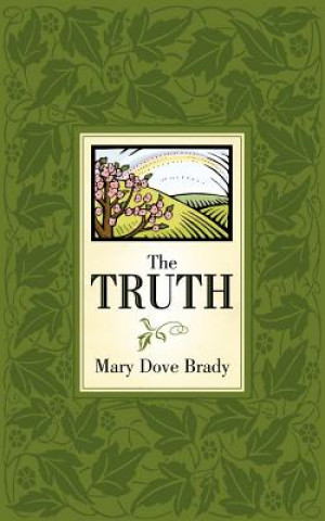 Kniha The Truth Mary Dove Brady