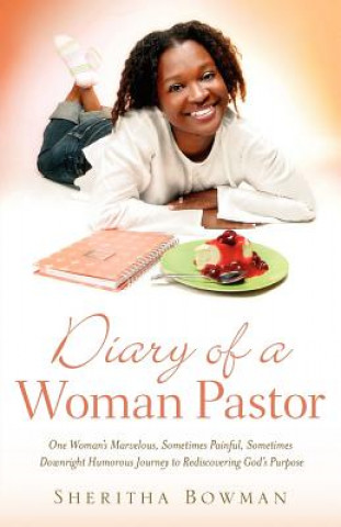 Kniha Diary of a Woman Pastor Sheritha Bowman