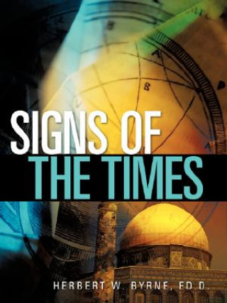 Kniha Signs of the Times Herbert W. Byrne