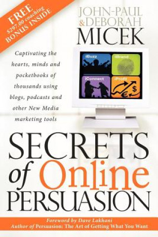Книга Secrets of Online Persuasion John-Paul Micek