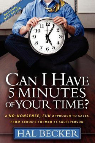 Knjiga Can I Have 5 Minutes of Your Time? Hal Becker