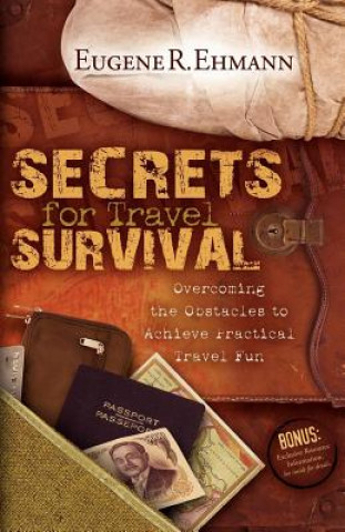 Kniha Secrets for Travel Survival Eugene Ehmann
