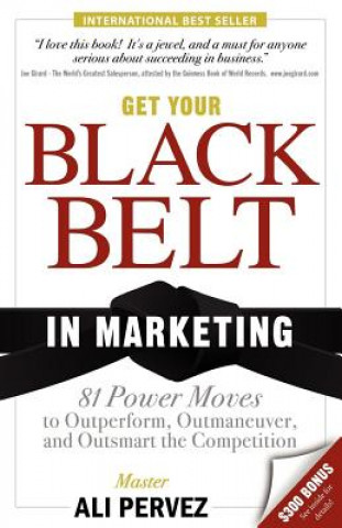 Könyv Get Your Black Belt in Marketing Ali Pervez