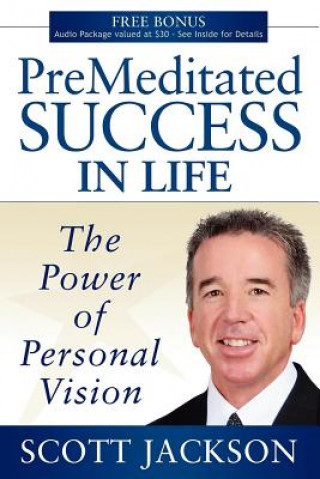 Książka Premeditated Success in Life Scott Jackson