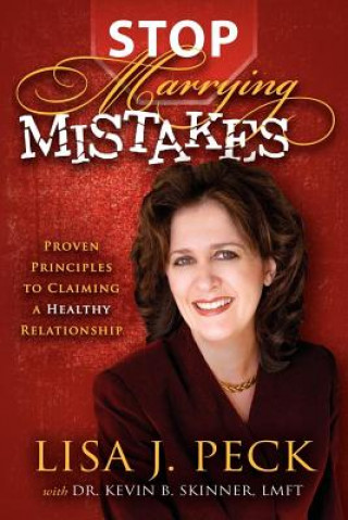 Kniha Stop Marrying Mistakes Lisa J. Peck