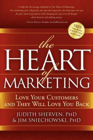 Kniha Heart of Marketing Judith Sherven
