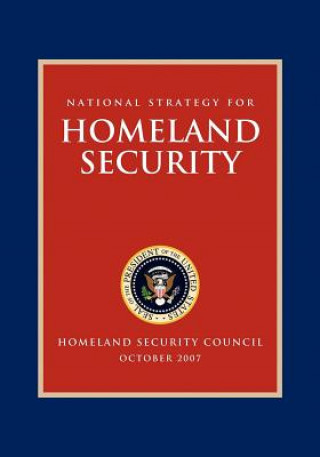 Kniha National Strategy for Homeland Security George W. Bush