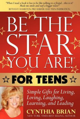 Kniha Be the Star You Are! for Teens Cynthia Brian