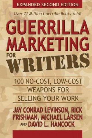 Kniha Guerrilla Marketing for Writers Jay Conrad Levinson