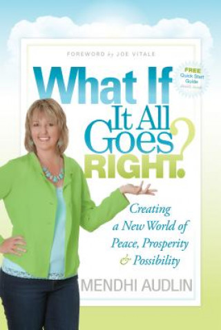 Carte What If It All Goes Right? Mindy Audlin