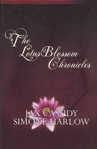 Książka The Lotus Blossom Chronicles Simone Harlow