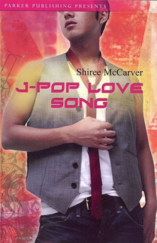 Kniha J-Pop Love Song Shiree McCarver