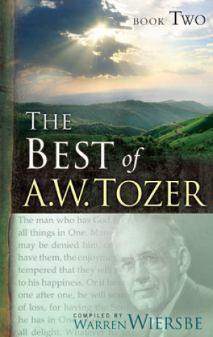 Carte The Best of A.W. Tozer, Book Two A. W. Tozer