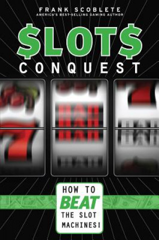 Kniha Slots Conquest Frank Scoblete