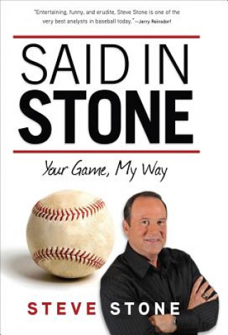 Książka Said in Stone: Your Game, My Way Steve Stone