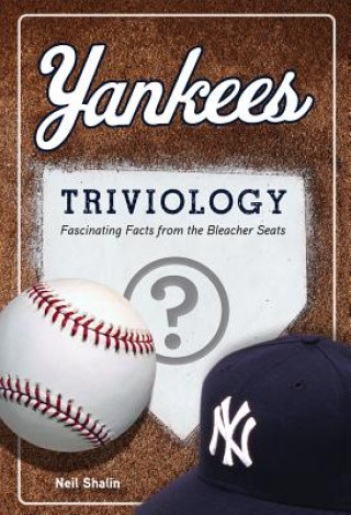 Könyv Yankees Triviology Neil Shalin