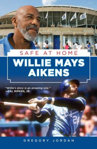 Βιβλίο Willie Mays Aikens: Safe at Home Gregory Jordan