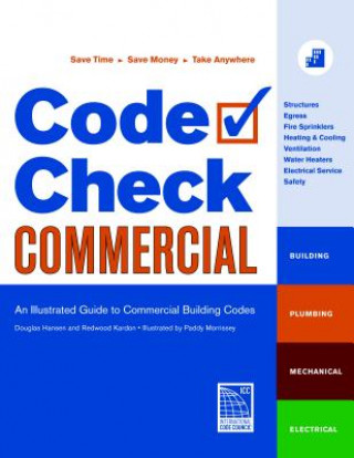 Книга Code Check Commercial: An Illustrated Guide to Commercial Building Codes Douglas Hansen