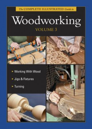 binding.S The Complete Illustrated Guide to Woodworking DVD Volume 3 Andy Rae