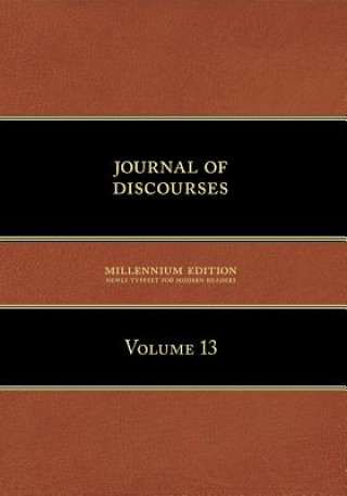 Kniha Journal of Discourses, Volume 13 Brigham Young
