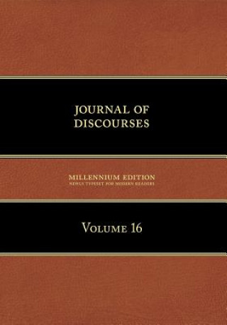 Kniha Journal of Discourses, Volume 16 Brigham Young