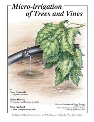 Carte Micro-Irrigation of Trees and Vines Larry Schwankl