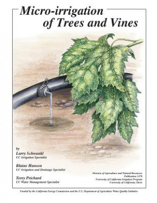 Buch Micro-Irrigation of Trees and Vines Larry Schwankl