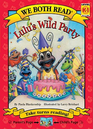 Книга Lulu's Wild Party Paula Blankenship