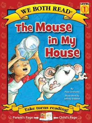Книга The Mouse in My House Paul Orshoski
