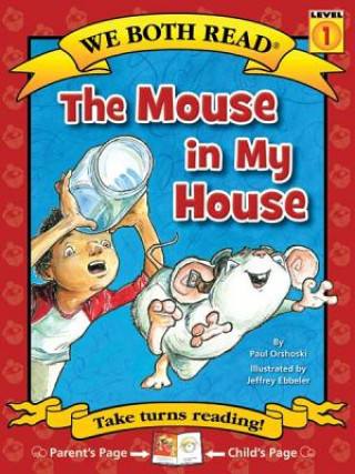 Knjiga The Mouse in My House Paul Orshoski