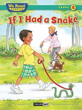 Knjiga If I Had a Snake (We Read Phonics - Level 4 (Paperback)) Leslie McQuire