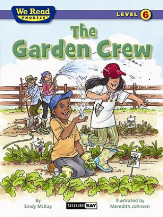 Книга The Garden Crew (We Read Phonics - Level 6) Sindy McKay